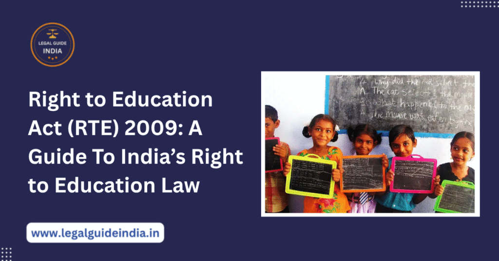 Right to Education Act (RTE) 2009 A Guide To India’s Right to Education Law