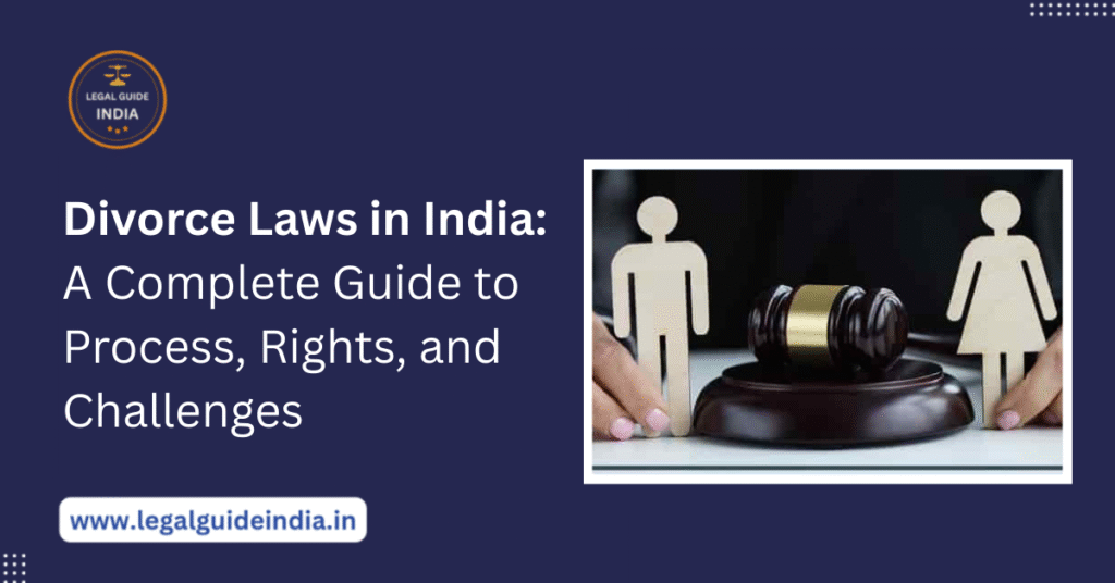 Divorce Laws in India Process Rights Challenges updates Guide
