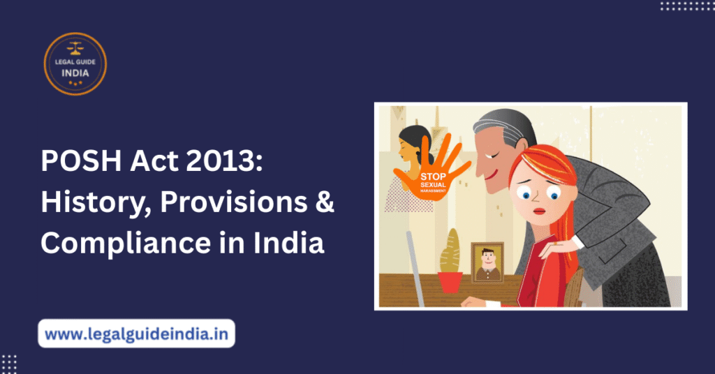 POSH Act 2013 History, Provisions & Compliance in India